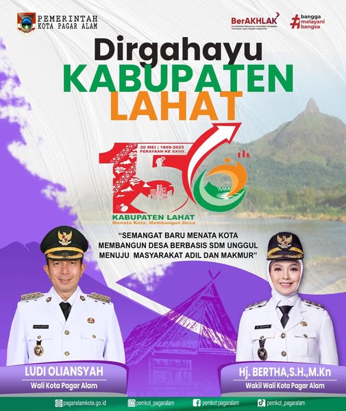 Pemerintah Kota (Pemkot) Pagar Alam mengucapkan Dirgahayu Kabupaten Lahat ke-156 Tahun.