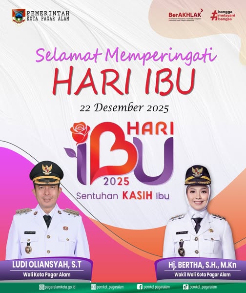 Pemerintah Kota Pagar Alam mengucapkan Selamat Memperingati Hari Ibu, 22 Desember 2025